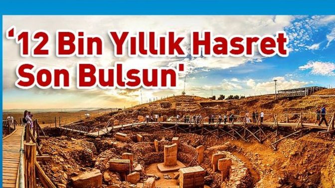 Göbekli Tepe ibadete açılsın mı?