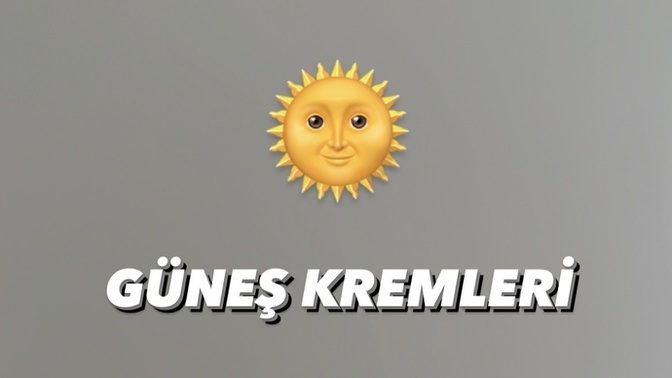 Güneş kremi seçerken nelere dikkat ediyorsunuz?