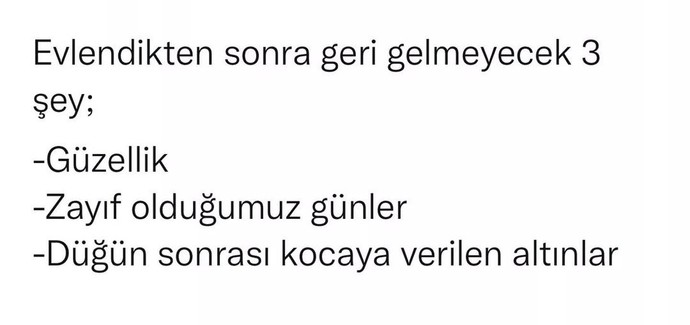Evlendikten sonra geri gelmeyecek 3 şey nedir?