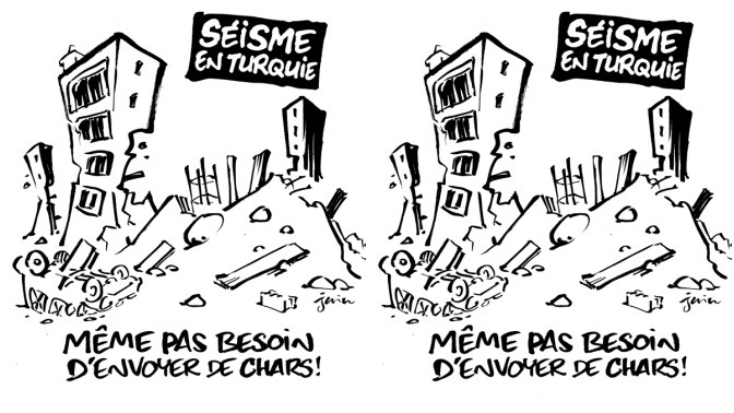 Charlie Hebdo dergisinin depremle ilgili karikatürü tartışma yarattı: "Türkiye'de deprem! Tanka bile gerek yok." Bu nasıl mizah?