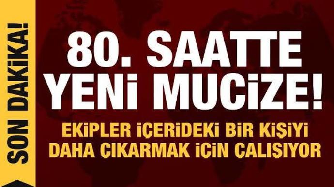 80. saatte bir baba ve kızı kurtarıldı, umutlar hala devam ediyor mu sizce de?