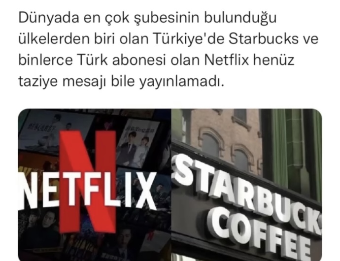 Netflix ve Starbucks’ın şu ana kadar deprem ile ilgili paylaşım yapmamaları hakkında ne düşünüyorsunuz?