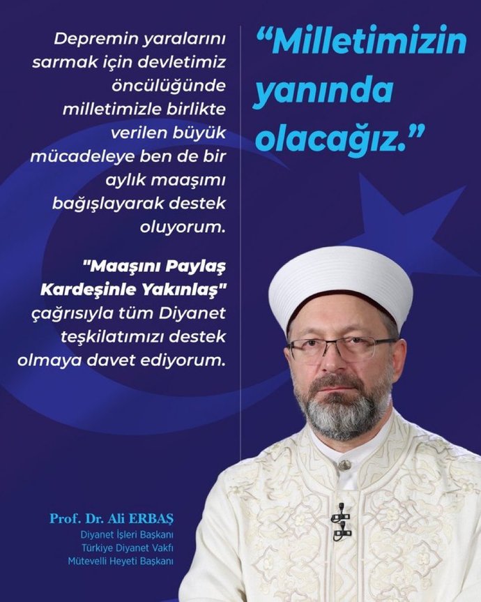 Diyanet İşleri Başkanı Ali Erbaş, 1 aylık maaşını depremzedelere bağışlamış. Çok olmamış mı?