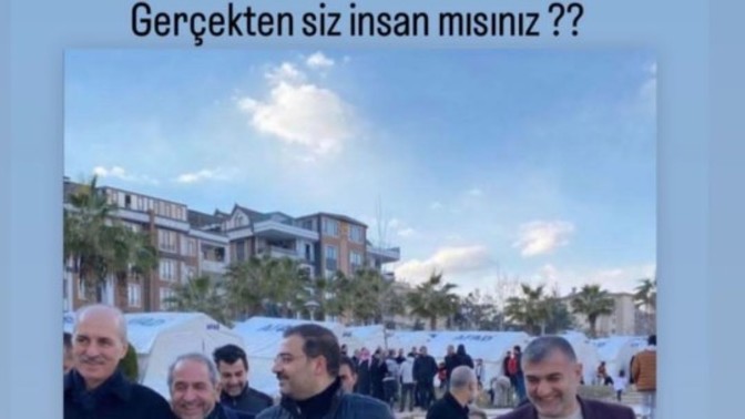 Enkaz yerine giden bir siyasetçi gülebilir mi?