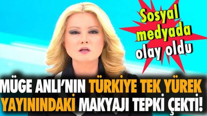 Müge Anlı’nın Türkiye Tek Yürek yayınındaki makyajı tepki çekti! Sizce Müge Anlı'nın yayına makyajlı çıkması hatamıydı?
