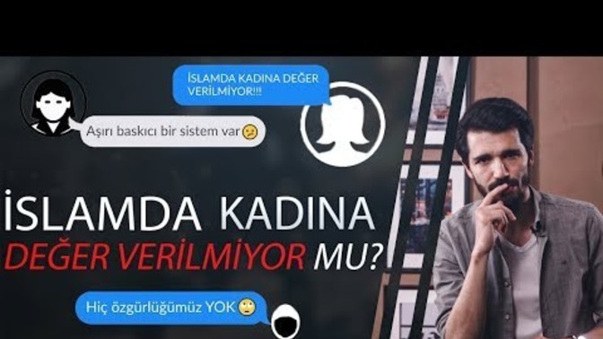 Kuranda kadınlara değer verilmediğinden eminmisiniz?