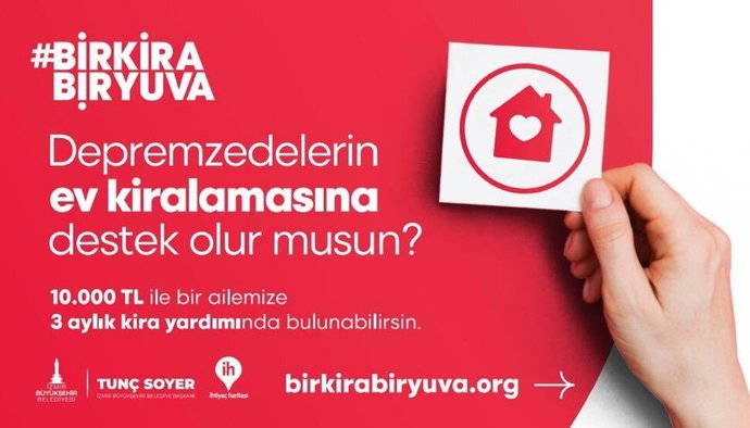 İzmir Büyükşehir Belediyesi’nin depremzedeler için başlattığı Bir Kira Bir Yuva kampanyasını duydunuz mu?
