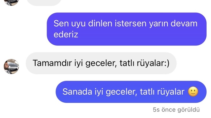 Gece ki mesaja sabah görüldü atmışsa günaydın yazılmaz dimi?