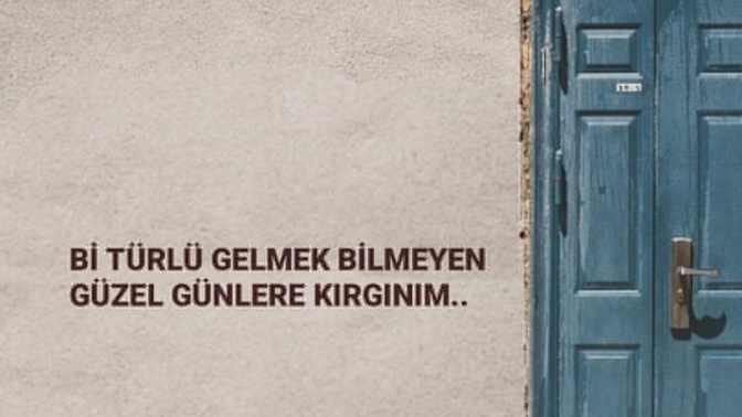 Güzel günler gelecek mi, umudun var mı gelecekten?