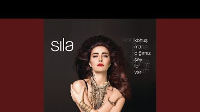 Sıla şarkılarını sever misiniz?