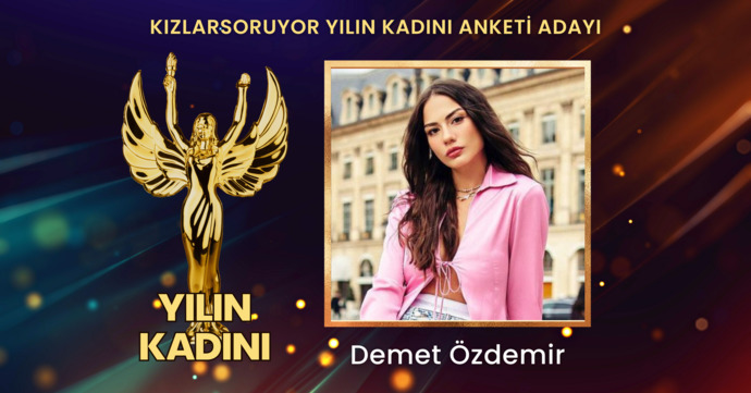 Günümüzde toplum dayanışmasının yüzü olan, iş ve davranışlarıyla topluma ilham veren ‘Yılın Kadını’ hangisi?