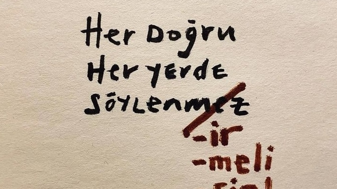 Her doğru her yerde söylenmeli mi?
