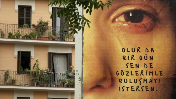 Olur da bir gün onun gözleriyle buluşursan, ne söylemek isterdin?