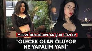 Merve Boluğur, depremle ilgili Ölecek olan ölüyor ne yapalım yani dedi. Konu hakkındaki düşünceleriniz neler?