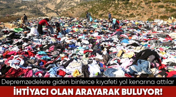 Depremzedeler için toplanan binlerce kıyafet yollara atıldı konu hakkındaki düşünceleriniz neler?
