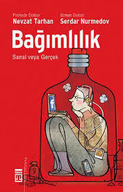 Bağımlısı olduğun bir şey söyler misin?