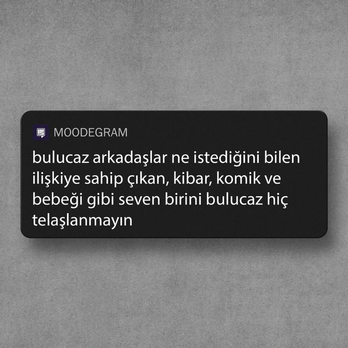 Ne istediğini bilen, ilişkiye sahip çıkan, kibar, komik ve bebeği gibi seven birini bulabildiniz mi?