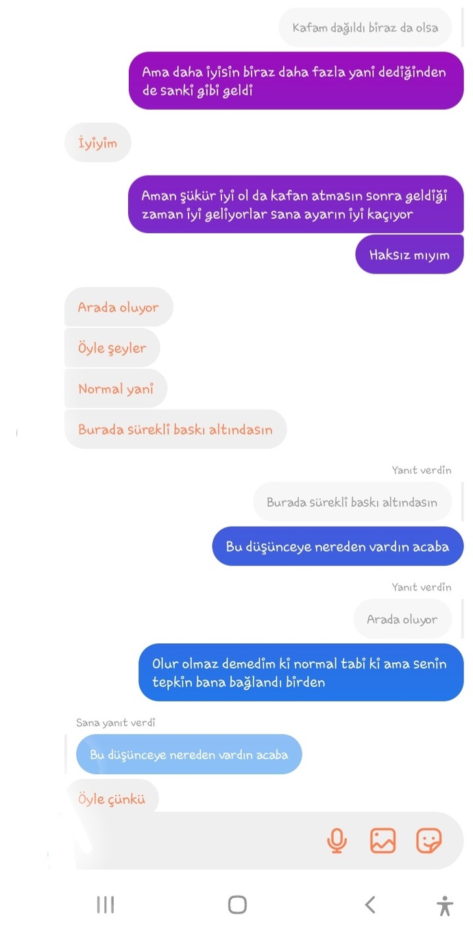 Arkadaşlar 8-9 aydır sohbet ettiğim biri var ve dün bana burada sürekli baskı altındasın yazdı sizce neden geçerli fikri olan?