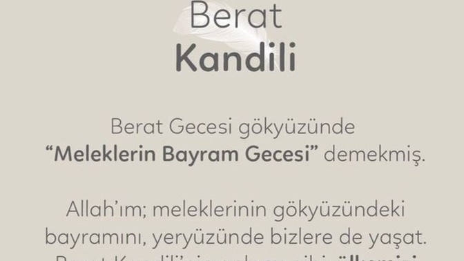 Bugün Berat Kandili. Bugüne dair bir duanız var mı?