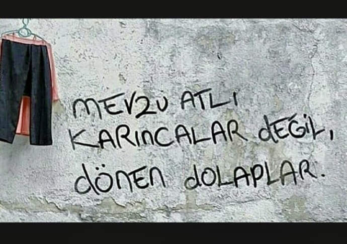 Duvara yazı yazacak olsan, ne yazardın?