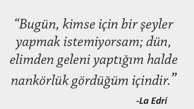 Elinden geleni yaptıktan sonra olmasını mı bekler misin yoksa vaz mı geçersin?