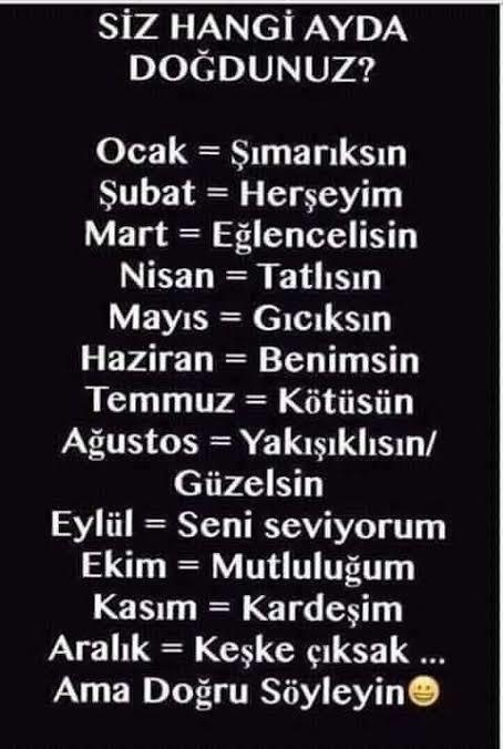 Siz hangi ayda doğdunuz?
