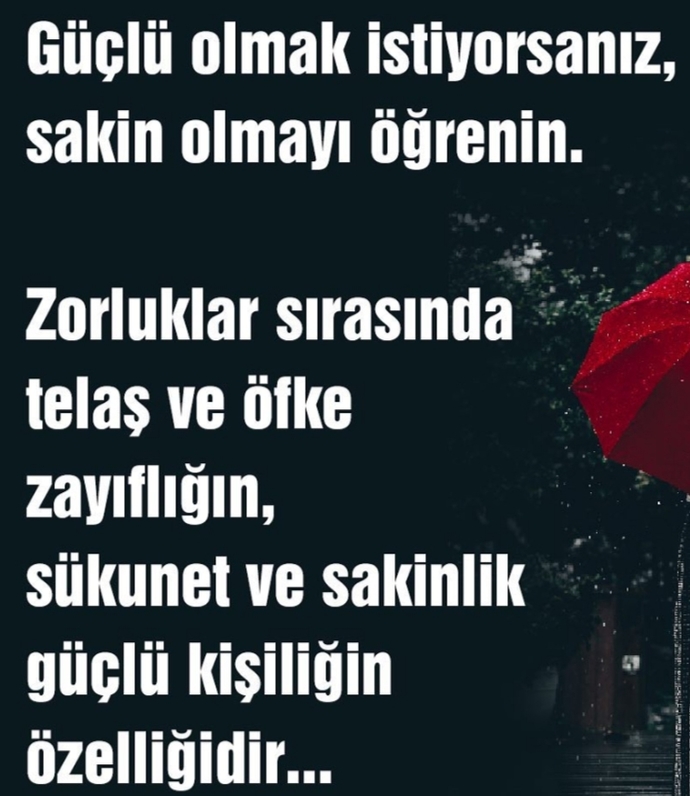 Güçlü olmak gibi bir gayeniz var mı? Siz karakter bakımından güçlü birisi misiniz?