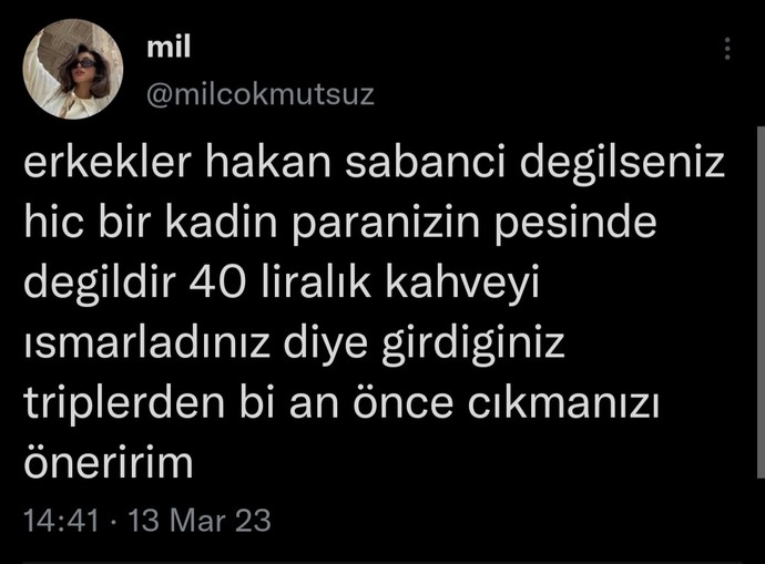 Erkekler iş adamı değilse cidden kadınlar paranın peşinde olmaz mı?