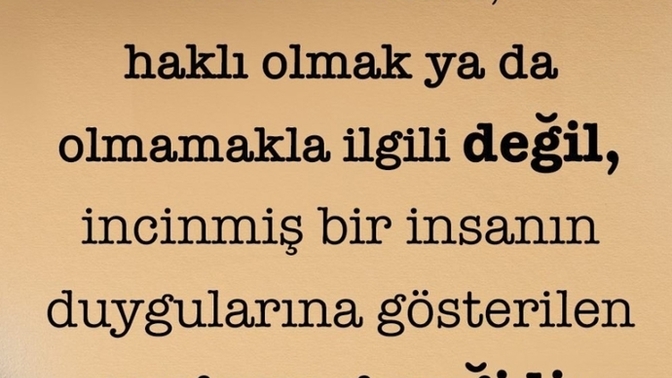 Gerektiği zaman özür dilemesini biliyor musunuz?