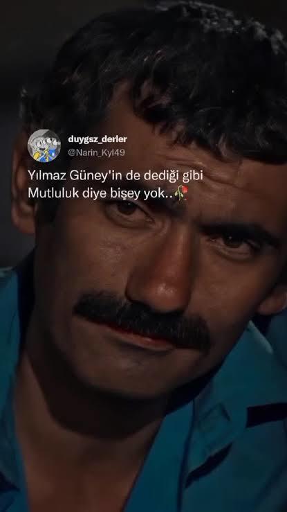 Mutluluk suya düşmüş bir damladır ara ki bulasın.