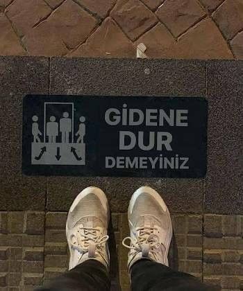 Gidene dur demek gurursuzluk mudur?