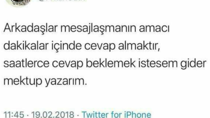 Yazdığınız mesajlara geç cevap verilmesi sizi rahatsız eder mi yoksa takılmaz mısınız?