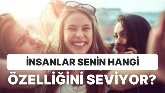 ❤Hangi özelliğini seviyorsun..😏?
