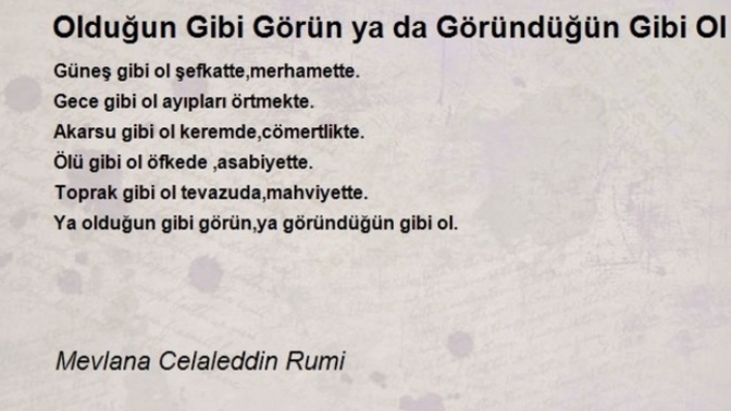 İyi düşünün çevrenizde olduğu gibi görünen, göründüğü gibi olan kaç kişi var?