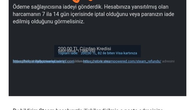 Steam cüzdan 2 gün önce iade ettim bana bir mesaj geldi cüzdan bakiyem steamde kalktı ama para kartıma yatmadı ne zaman yatar?