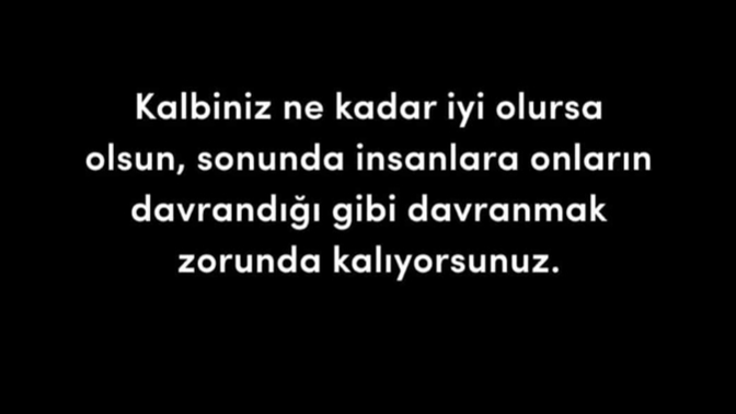 İnsanlara onların davrandığı gibi mi davranıyorsunuz?