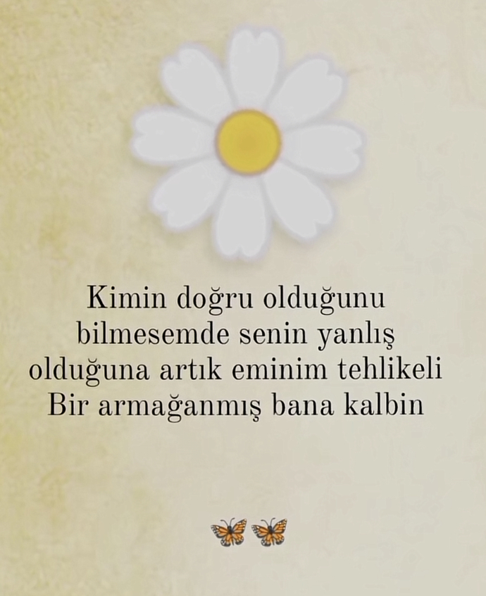 En son kimden, neden vazgeçtiniz?