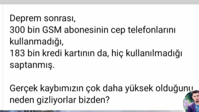 Depremdeki ölü sayılarının gizlendiği söyleniyor. Siz bu konuda ne düşünüyorsunuz?