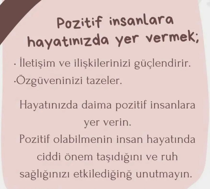 Hayatınızda pozitif insanlara yer veriyor musunuz?