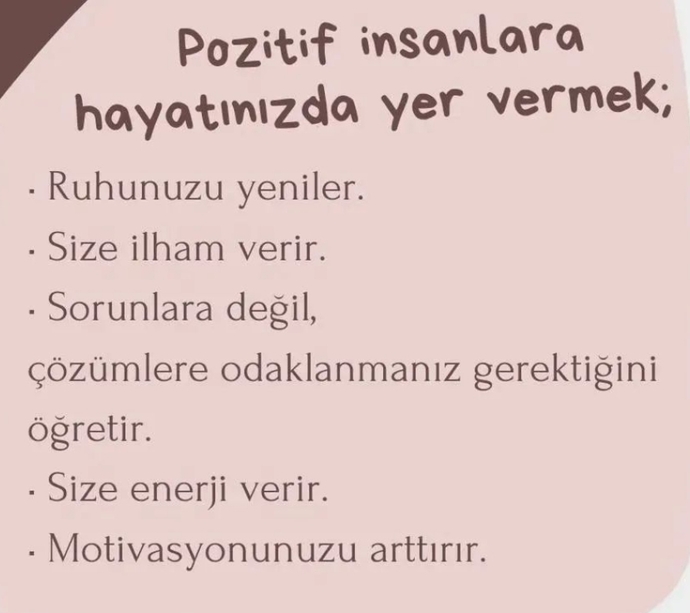 Hayatınızda pozitif insanlara yer veriyor musunuz?