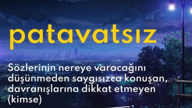 Açık sözlü müsün yoksa patavatsız mı?
