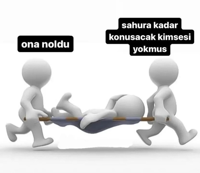 Sahura kadar konuştuğunuz biri var mı :) ?