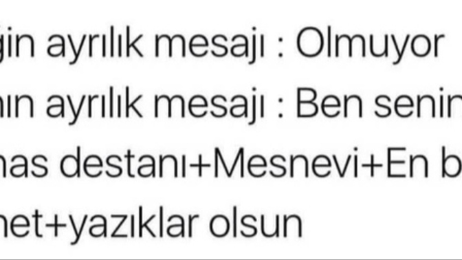 Ayrılık mesajını nasıl yazdınız?/size ayrılık mesajı nasıl geldi?