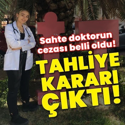 Sahte doktorun tahliye edilmesi hakkında ne düşünüyorsunuz?