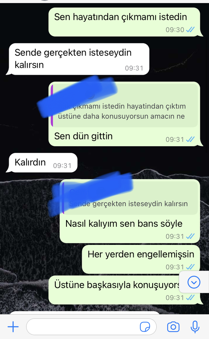 Sevgilimden ayrıldık engel attı bir gün sonra geri kaldırdı yazdı amacı ne?