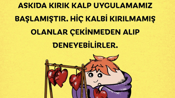 En son ne zaman kalbiniz kırıldı?