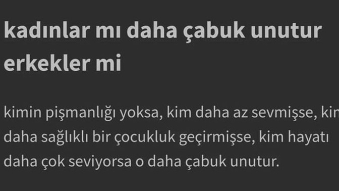 Kadınlar mı çabuk unutur, erkekler mi?