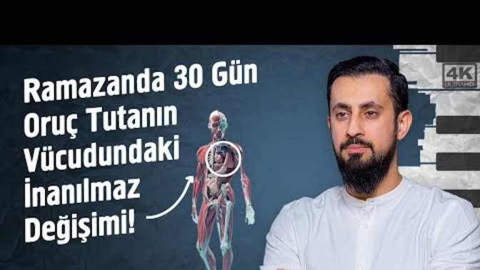 Ramazanda 30 Gün Oruç Tutanın Vücudundaki İnanılmaz Değişim - Tehzib-i Ahlâk?