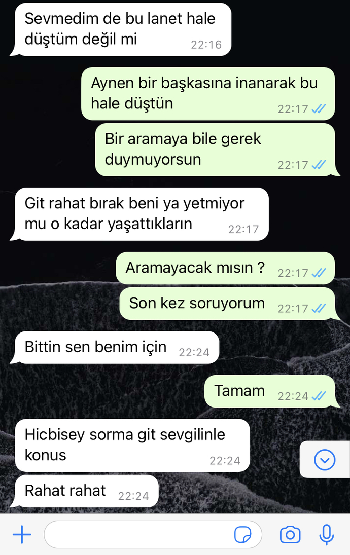 Bu kız beni seviyor mu gerçekten yoksa ayrılmak için bahane mi uydurdu çünkü ondan başka kimseyi hayatım almadım?