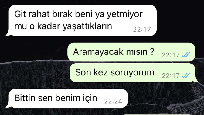 Bu kız beni seviyor mu gerçekten yoksa ayrılmak için bahane mi uydurdu çünkü ondan başka kimseyi hayatım almadım?